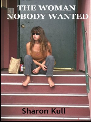 cover image of The Woman Nobody Wanted